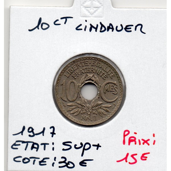 10 centimes Lindauer 1917 Sup+