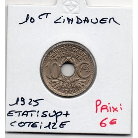 10 centimes Lindauer 1925 Sup+