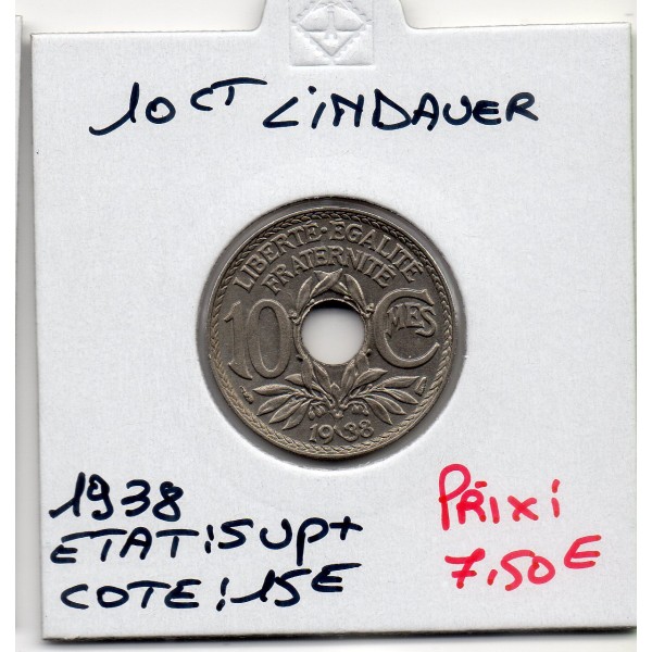 10 centimes Lindauer 1938 Sup+