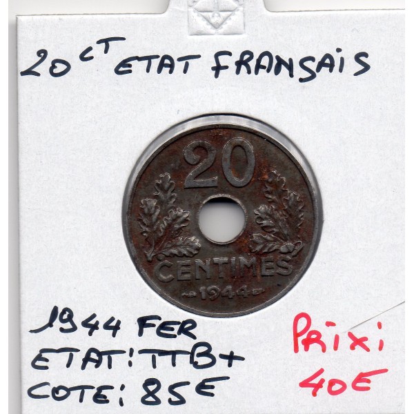 20 centimes état Français 1944 fer TTB+
