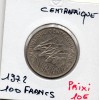 Centrafrique 100 francs 1972 Sup KM.6 antillopes