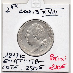 2 Francs Louis XVIII 1817 K Bordeaux TTB-