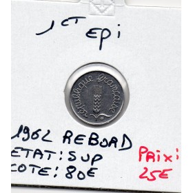 1 centime Epi 1962 avec rebord Sup