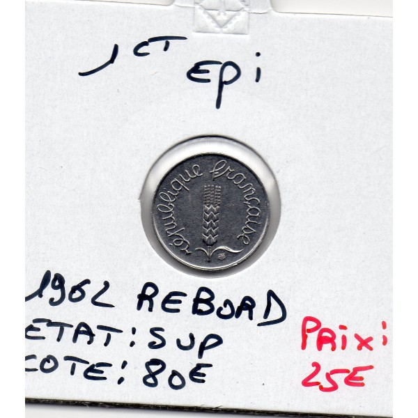 1 centime Epi 1962 avec rebord Sup