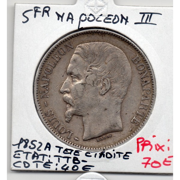 5 francs Louis Napoléon Bonaparte 1852 A Paris TTB- tête étroite