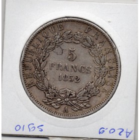 5 francs Louis Napoléon Bonaparte 1852 A Paris TTB- tête étroite