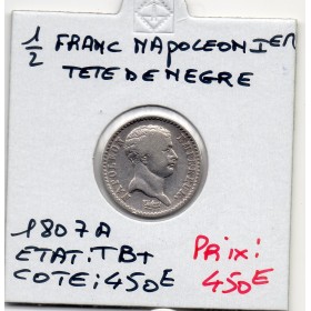 1/2 Franc Napoléon 1er 1807 A paris TB+ dit "tête de nègre"