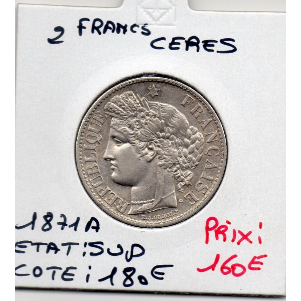 2 Francs Cérès 1871 Avec légende Petit A Sup