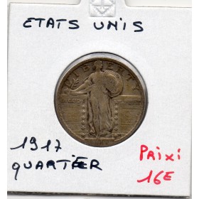 Etats Unis Quarter ou 1/4 Dollar 1917 TB, KM.145 Standing liberty