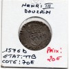 Douzain au 2 H 1er type 1576 D Lyon Henri III TTB