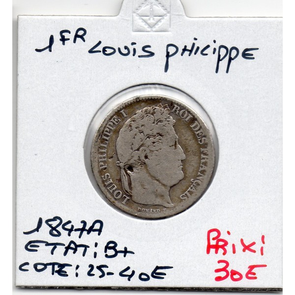 1 Franc Louis Philippe 1847 A Paris B+