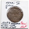 1/4 ou quart d'Ecu Croix de Face 1607 K Bordeaux Henri IV R5