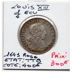 1/4 d'Ecu 1643A Paris Rose Louis XIII 2eme Poinçon de Warin