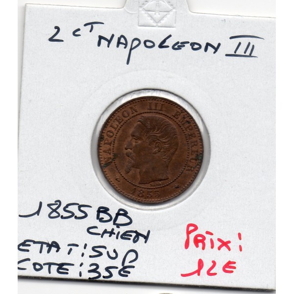 2 centimes Napoléon III tête nue 1855 BB chien Strasbourg Sup