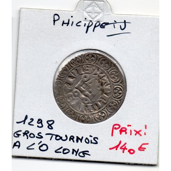 Gros Tournois à l'O Long Philippe IV (1298) TTB