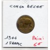 Congo Belge 1 franc 1944 Sup-, KM.26 Elephant