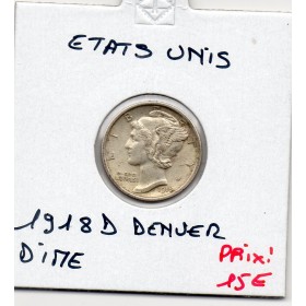 Etats Unis dime 1918 D Denver Sup-, KM.140 Mercury