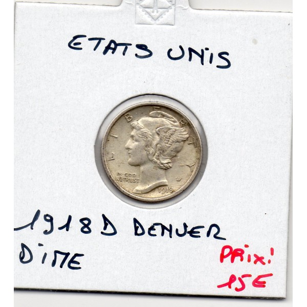 Etats Unis dime 1918 D Denver Sup-, KM.140 Mercury
