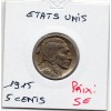 Etats Unis 5 cents 1915 TTB, KM.134 Buffalo