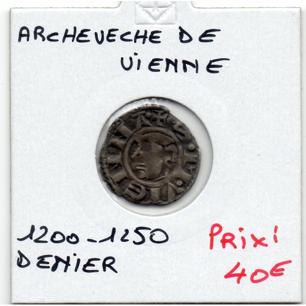 Dauphiné, Archevêché de Vienne, Anonyme (1200-1250) Denier