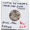 Nivernais, Comté de Nevers, Louis IV immobilisé (1000-1100) denier TB