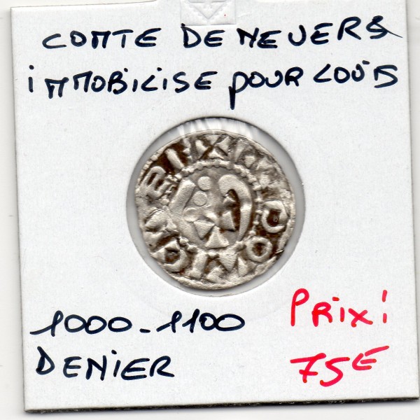 Nivernais, Comté de Nevers, Louis IV immobilisé (1000-1100) denier TB