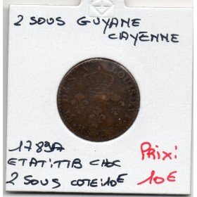 Guyane, Cayenne 2 sous 1789 A TTB, Lec.20