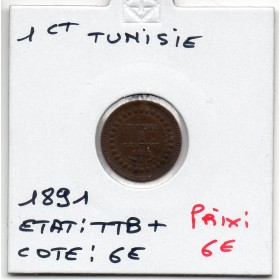 Tunisie, 1 Centime 1891 TTB+, Lec.69