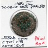 Double sol Parisis 2eme type 1582 D Lyon Henri III TB