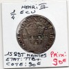 1/4 ou quart d'Ecu Croix de Face 1589 T Nantes Henri III TTB+