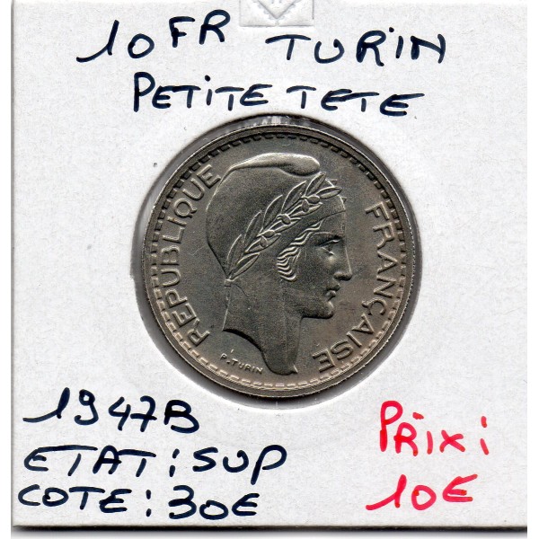 10 francs Turin 1947 B petite Tête Sup
