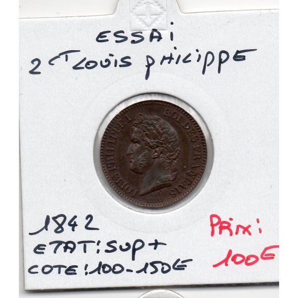 Essai 2 centimes a la Couronne Louis Philippe 1842 Sup+