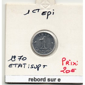 1 centime Epi 1979 Sup+ fautée rebord dans le E