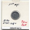 1 centime Epi 1979 Sup+ fautée rebord dans le E