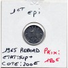 1 centime Epi 1965 Sup+ Avec rebord