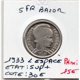 5 francs Bédoucette Bazor 1933 L espacé Sup+