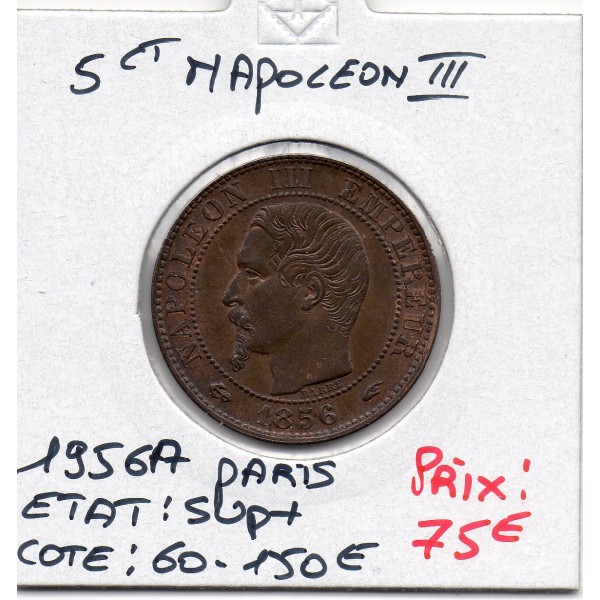 5 centimes Napoléon III tête nue 1856 A Paris Sup+