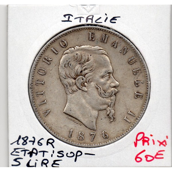 Italie 5 Lire 1876 R, Sup- KM.8.4 Vittorio Emanuele