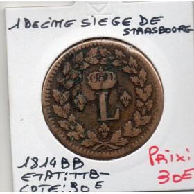 1 décime siège Strasbourg 1815 BB Louis XVIII TTB-