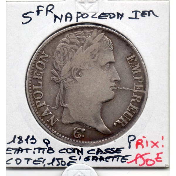 5 francs Napoléon 1er 1813 Q Perpignan TTB cassure de coin