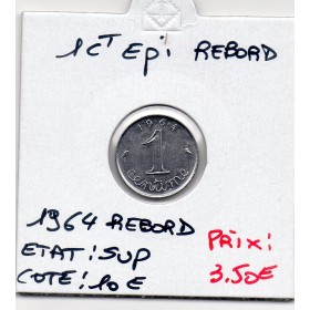 1 centime Epi 1964 Rebord Sup