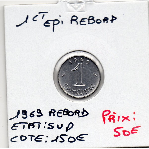 1 centime Epi 1969 Sup rebord