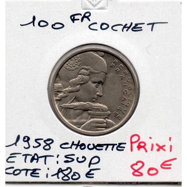 100 francs Cochet 1958 Chouette Sup