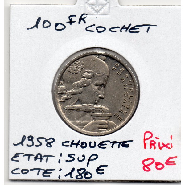 100 francs Cochet 1958 Chouette Sup