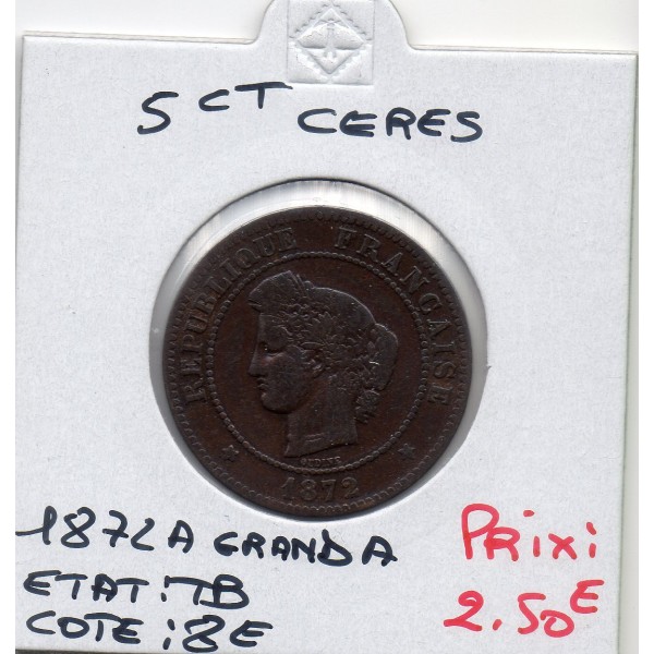 5 centimes Cérès 1872 grand A Paris TB