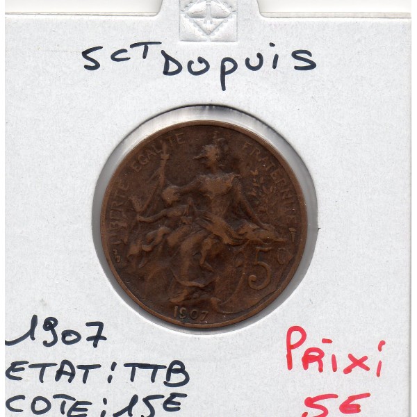 5 centimes Dupuis 1907 TTB