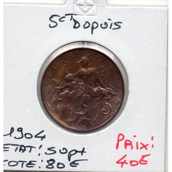 5 centimes Dupuis 1904 Sup+