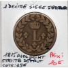 1 décime siège Strasbourg 1815 BB Louis XVIII TB défaut de flan