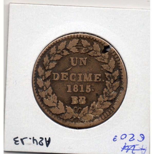 1 décime siège Strasbourg 1815 BB Louis XVIII TB défaut de flan