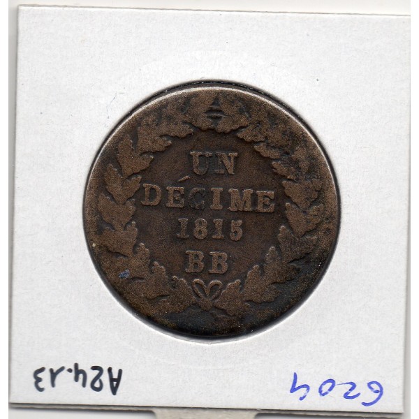 1 décime siège Strasbourg 1815 BB sans point Louis XVIII B
